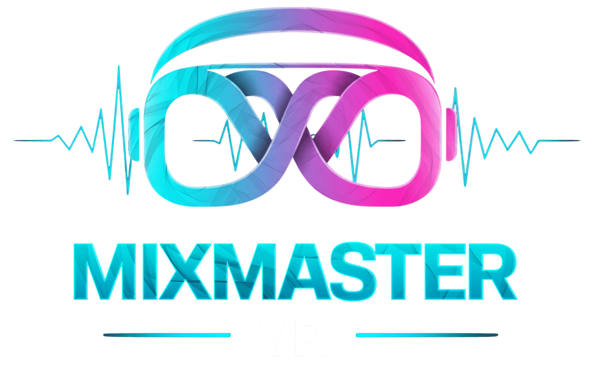 MIX MASTER VR